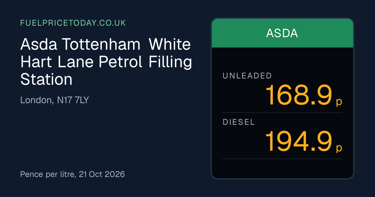 Asda Tottenham White Hart Lane Petrol Fuel Prices, N17 7LY