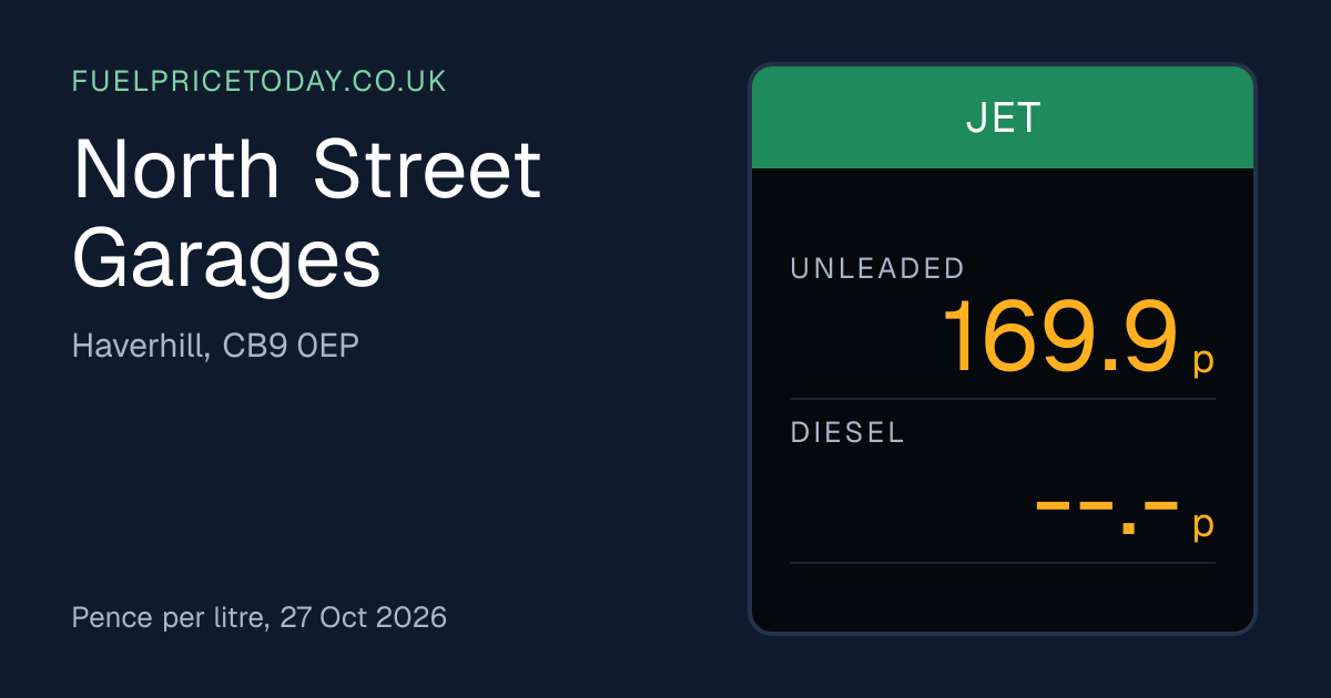 North Street Garages Fuel Prices, CB9 0EP